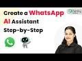 Create a WhatsApp AI Assistant Step-by-Step 🎯