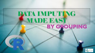 Data Impute by grouping MADE EASY AND SIMPLE with R Rstudio | Tutorial How to Replace Missing Values