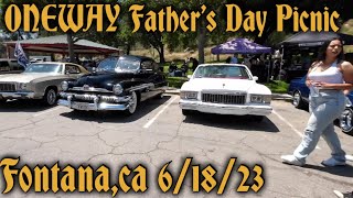 ONEWAY Father's Day Picnic》Fontana,CA》6/18/23