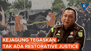 Kejagung Tegaskan Tak ada Restorative Justice Bagi Mario Dandy