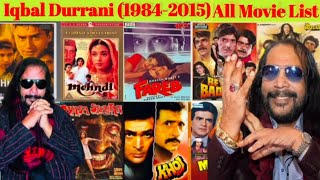 director Iqbal Durrani all movie list collection and budget flop and hit #IqbalDurrani #bollywood