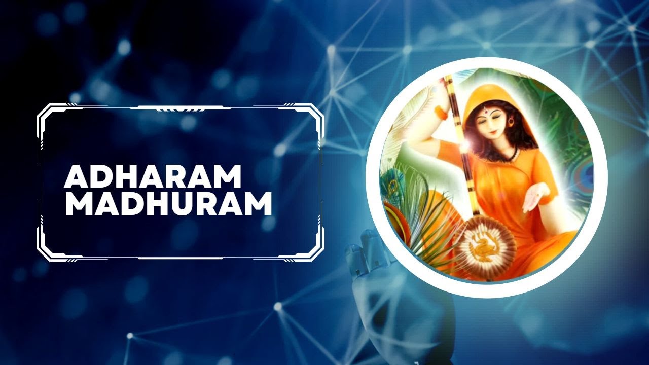 Adharam Madhuram Krishna Bhajan | Bhakti Song | Bhajan Song ...