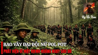 PHỤC KÍCH Đại Đội Pol Pot Dưới Con Suối – Con Số THƯƠNG VONG Gần 200 Tên Lính Nữ | Biên Giới Tây Nam