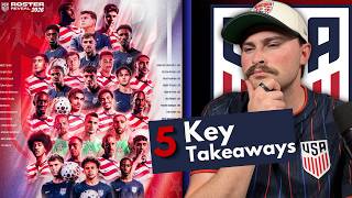 5 BIGGEST Takeaways From The OFFICIAL USMNT 26-Man World Cup Roster 🇺🇸