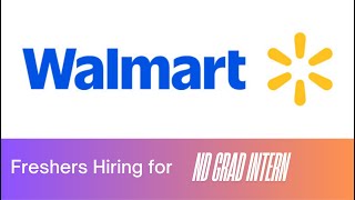 Walmart Global Tech Hiring | ND Grad Intern | No Experience Required | Mass Hiring Alert!