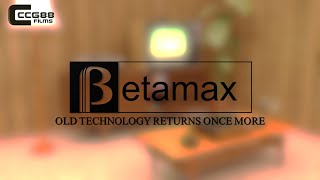 Betamax: Old Technology Returns Once More