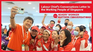 Labour Chief's Conversations Letter to the Working People of Singapore
