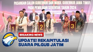 BREAKING NEWS - Rekapitulasi Suara Pilgub Jawa Timur