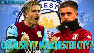 Jack Grealish to Manchester City Confirmed? || Transfer Talk