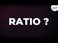 What Is A Ratio? | Proportion And Ratios | Don't Memorise