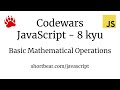 Codewars - Javascript -  Basic Mathematical Operations
