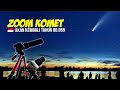 Zoom Komet Leonard C/2021 A1 Comet di Langit Indonesia (Tanpa Teleskop)