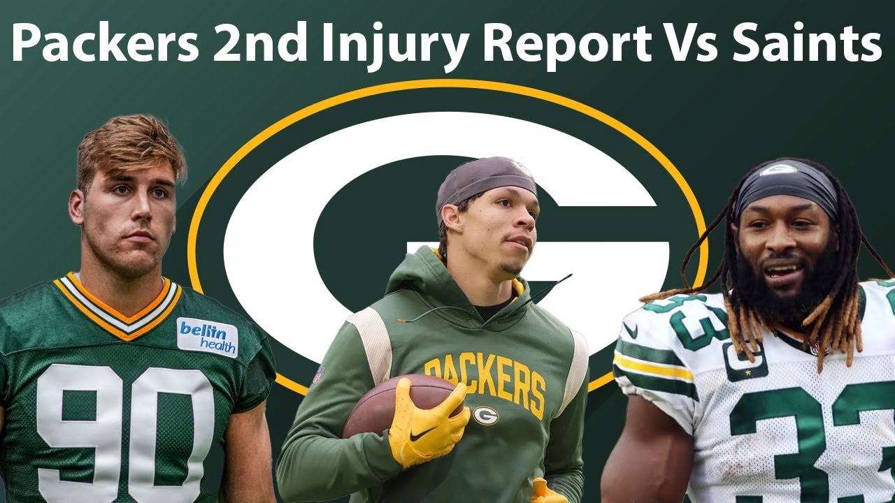 Green Bay Packers 2nd Injury Report Vs New Orleans Saints - YouTube