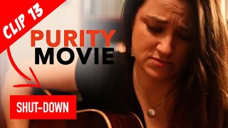 Purity Movie | Jennifer Knapp | Clip13 | Shut Down