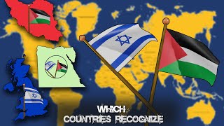 WHICH COUNTRIES RECOGNIZE  Israel and Palestine?