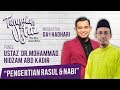 Tanyalah Ustaz (2019) | Pengertian Rasul & Nabi (Fri, Jan 18)