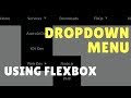 How to Create Dropdown Menu using Flexbox Tutorial