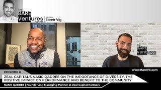 Zeal Capital's Nasir Qadree on the Importance of Diversity and the Positive Impact on Performance