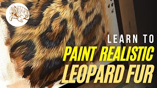Easy Guide for Painting Realistic Leopard Fur in Acrylics | Painting Animals with Spots
