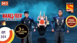 Baalveer Returns - Ep 331 - Full Episode - 30th March, 2021