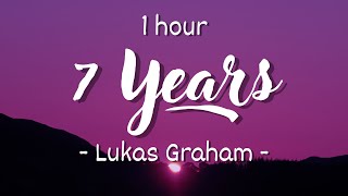 [1 hour - Lyrics] Lukas Graham - 7 Years