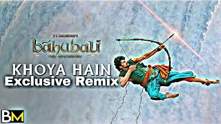 Khoya Hain (Exlcusive Remix ) | Baahubali The Beginning - Kaala Bhairava, Neeti Mohan