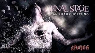 FINAL STAGE - Sân Khấu Cuối Cùng