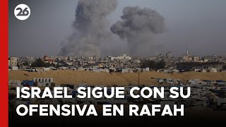 MEDIO ORIENTE | Israel avanza en Rafah y toma el lado palestino