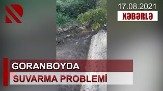 Suvarma problemi yaşayan Goranboy sakinləri