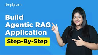 Build Agentic RAG Application Demo | Agentic RAG Explained | What Is Agrentic RAG | Simplilearn