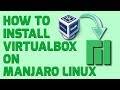 How to Install VirtualBox on Manjaro Linux