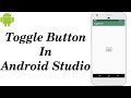 How to use Toggle Button in Android studio |On Off Button in Android Studio