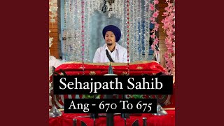 Sehajpath Sahib Ang 670 To 675