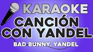 KARAOKE (Canción con Yandel - Bad Bunny, Yandel)
