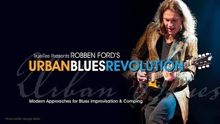 🎸 Robben Ford's Urban Blues Revolution - Intro - Guitar Lessons