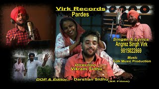 Pardes | Singer, Lyrics - Angrez Virk | Folk Music Production | Dir. - Vikram Sidhu | Darshan Sidhu