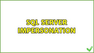 SQL Server impersonation