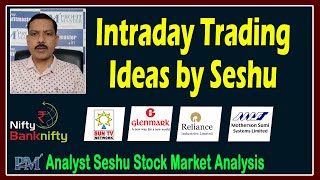 Intraday Trading ideas by Seshu | SUN TV, Glenmark, RIL, Mothersun Sumi | Bank Nifty | Profitmaster