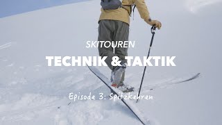 Episode 3: Spitzkehren (Skitouren Technik \u0026 Taktik präsentiert von Go Vertical)