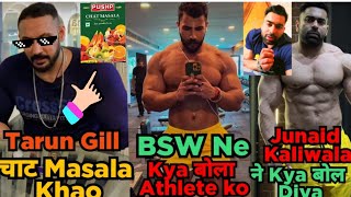 Tarun Gill Ne Kyu Bola चाट Masala Khao | BSW Ne kya bola Athlete Ko | Junaid Kaliwala Ne ye kya Bola