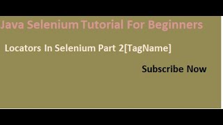 Find element by Tag Name Selenium Java OR Selenium WebDriver - Locating web elements by tagname