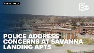 Tulsa police address concerns over violent crime perception at Savanna Landing apartments