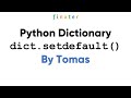 Python dict.setdefault()