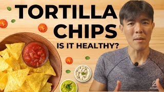 A Healthier Snack Option?? || Tortilla Chips