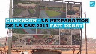 Cameroun : la préparation de la CAN-2019 fait débat