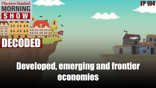 Difference between developed, emerging and frontier economies?