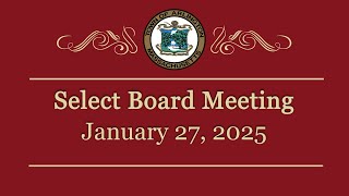 Select Board Meeting - January 27, 2025