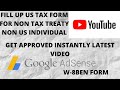 HOW  TO FILL UP US TAX FORM FOR NON-US TAX TREATY COUNTRIES |W-8BEN FORM | NO PAN/TIN/SSN NEEDED |