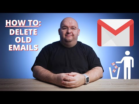 HOW TO Delete Old Emails In Gmail