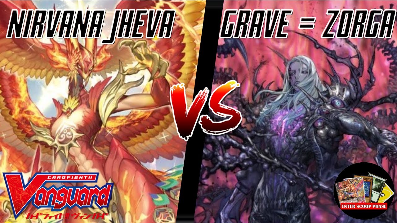 Nirvana Jheva VS Grave = Zorga | Cardfight!! Vanguard Overdress ...